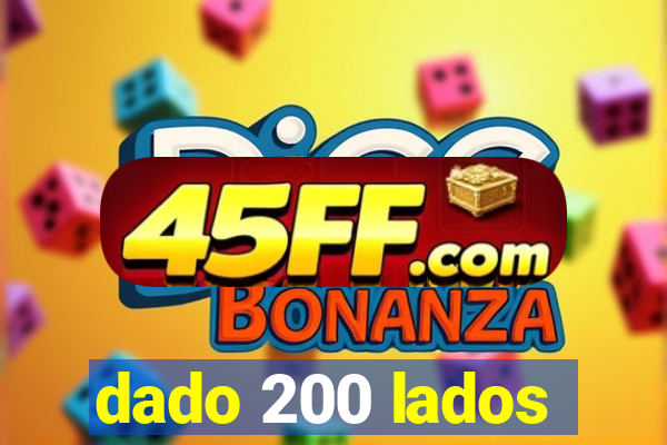 dado 200 lados